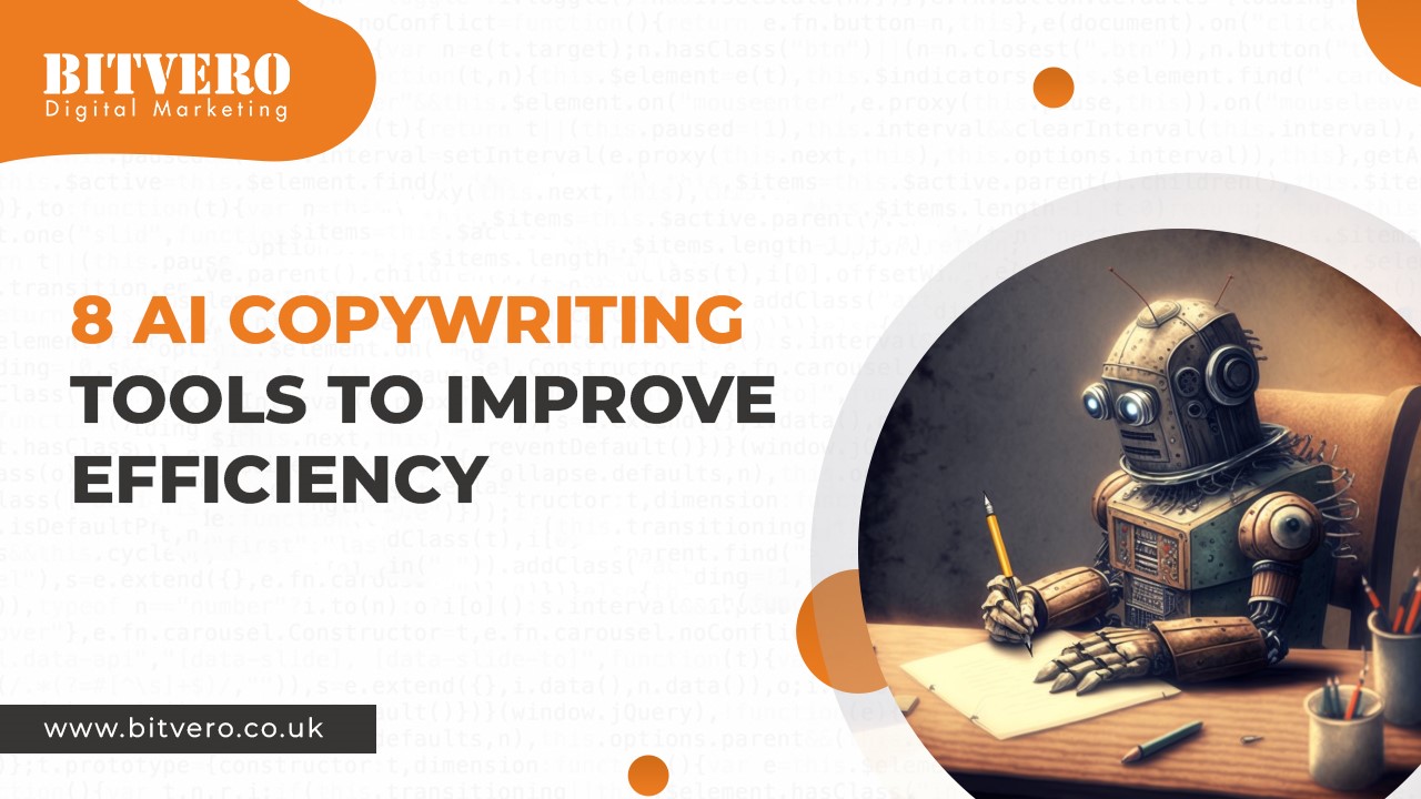 8 AI Copywriting Tools To Improve Efficiency - Bitvero UK Ltd