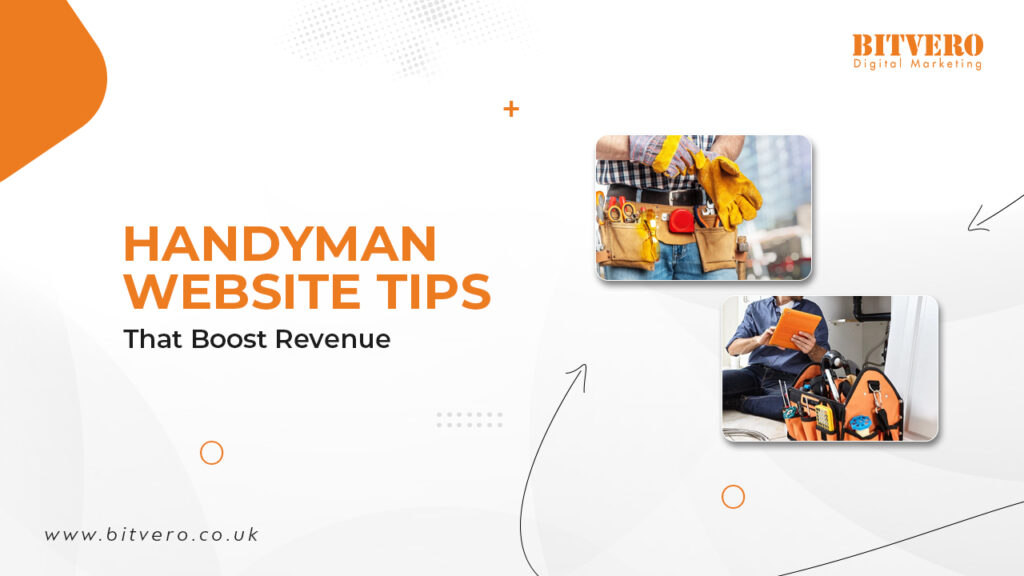 Handyman Website Tips That Boost Revenue bitvero website design company